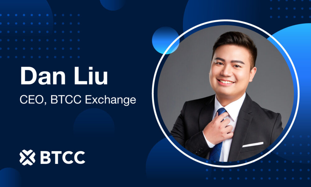 Dan Liu appointed CEO of BTCC crypto exchange